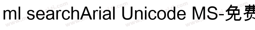 ml searchArial Unicode MS字体转换